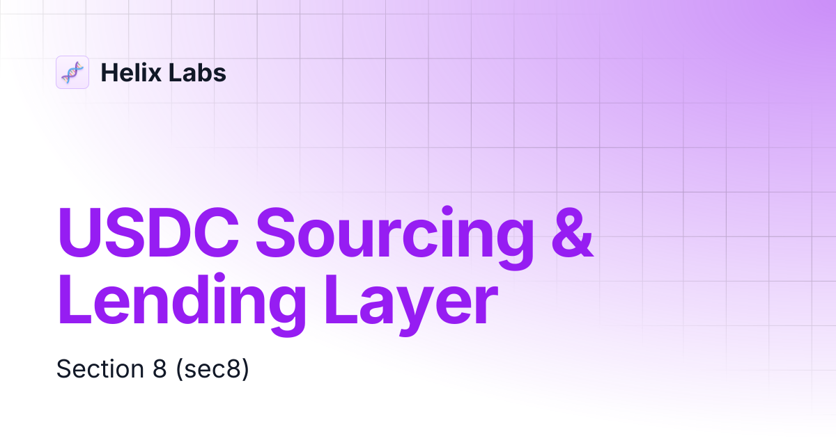 USDC Sourcing & Lending Layer | Helix Labs